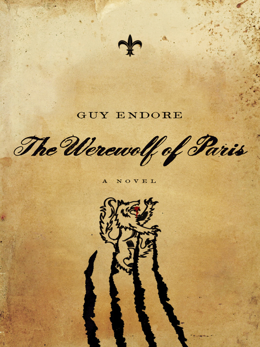Title details for The Werewolf of Paris by Guy  Endore - Available